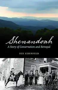 Shenandoah : A Story of Conservation and Betrayal