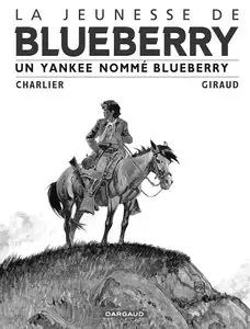 La Jeunesse De Blueberry - Tome 2 - Un Yankee Nommé Blueberry (Noir & Blanc)