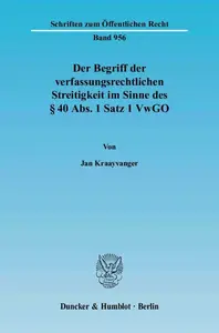 Der Begriff der verfassungsrechtlichen Streitigkeit im Sinne des § 40 Abs. 1 Satz 1 VwGO