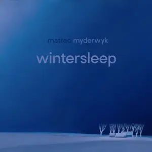 Matteo Myderwyk - Wintersleep (2024) [Official Digital Download 24/96]