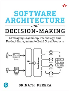 Software Architecture and Decision-Making: Leveraging Leadership