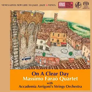 Massimo Farao' Quartet with Accademia Arrigoni's Strings Orchestra - On A Clear Day (2021) SACD ISO + DSD64 + Hi-Res FLAC