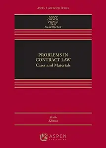 Problems in Contract Law: Cases and Materials, 10th Edition