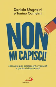 Non mi capisci! - Daniele Mugnaini & Tonino Cantelmi