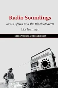 Radio Soundings: South Africa and the Black Modern