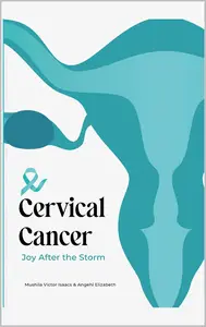 Cervical Cancer: Joy after the Storm