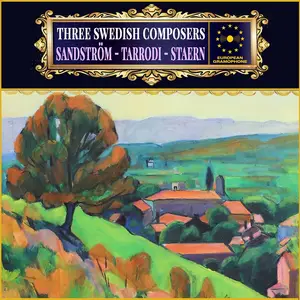 Jan Sandström, Andrea Tarrodi, Benjamin Staern, Christian Lindberg - Three Swedish Composers, Vol. I (2024) [24/48]