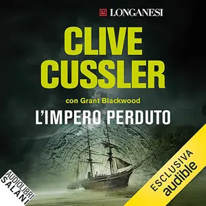 «L'impero perduto? Le avventure di Sam e Remi Fargo - Vol. 2» by Clive Cussler