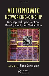 Autonomic Networking-on-Chip: Bio-Inspired Specification, Development, and Verification