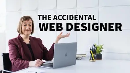 The Accidental Web Designer [Updated 08/14/2019]