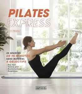 Soasick Delanoë, "Pilates express"