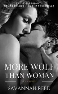 «More Wolf Than Woman» by Savannah Reed