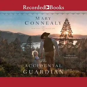 «The Accidental Guardian» by Mary Connealy