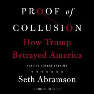 «Proof of Collusion» by Seth Abramson