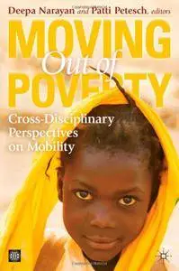 Moving Out of Poverty: Cross-disciplinary Perspectives on Mobility (Repost)