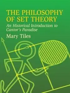 The Philosophy of Set Theory: An Historical Introduction to Cantor's Paradise (repost)