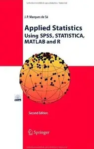 Applied Statistics Using SPSS, STATISTICA, MATLAB and R by Joaquim P. Marques [Repost]