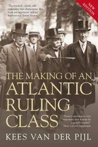 The Making of an Atlantic Ruling Class (Repost)