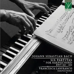 Francesca Lanfranco - Bach: Six Partitas for Harpsichord BWV 825-830 (2021) [Official Digital Download]
