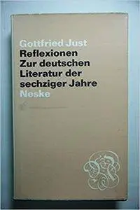 Reflexionen: zur deutschen Literatur der sechziger Jahre