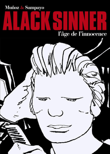 Alack Sinner - Intégrale 1 - L'âge de L'innocence
