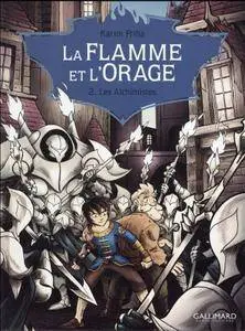 La Flamme et l'Orage - Tome 02 - Les Alchimistes