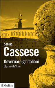 Governare gli italiani. Storia dello Stato - Sabino Cassese