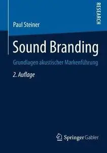 Sound Branding: Grundlagen akustischer Markenführung (Repost)