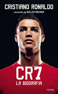 CR7: La biografia - Guillem Balague