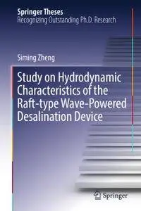 Study on Hydrodynamic Characteristics of the Raft-type Wave-Powered Desalination Device
