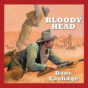 «Bloody Head» by Dane Coolidge