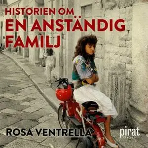 «Historien om en anständig familj» by Rosa Ventrella