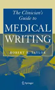 Clinician's Guide to Medical Writing [Repost]