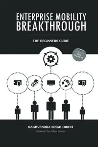 Enterprise Mobility Breakthrough: The Beginners Guide
