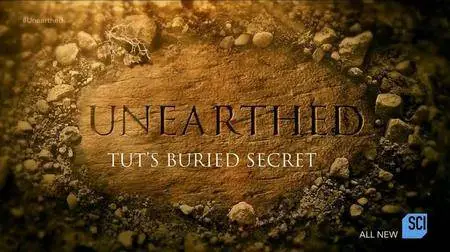 Science Channel - Unearthed: Tut's Buried Secrets (2017)