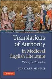 Translations of Authority in Medieval English Literature: Valuing the Vernacular