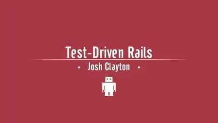 Upcase - Test-Driven Rails: Learn Test-Driven Development using RSpec and Capybara