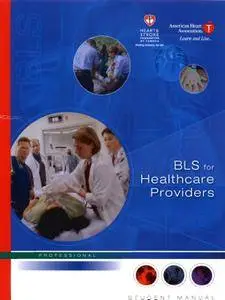 BLS for Healthcare Providers - Student Manual (Professional)