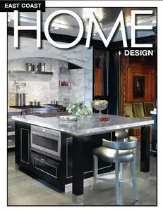 East Coast Home+Design - January/February 2012