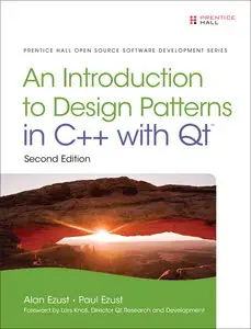 Introduction to Design Patterns in C++ with Qt, 2 edition (Repost)