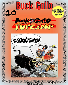 Buck Gallo - Tome 10 - Buck Gallo Toréador