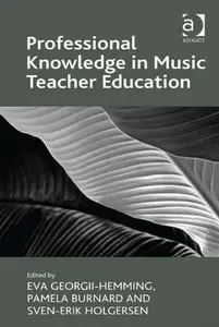 Professional Knowledge in Music Teacher Education