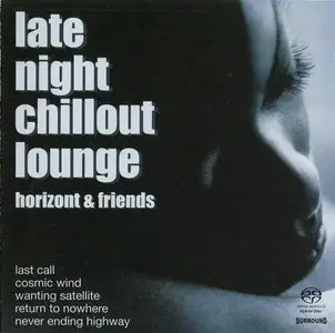 VA - Horizont & Friends: Late Night Chillout Lounge (2003) MCH PS3 ISO + Hi-Res FLAC