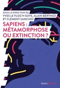 Collectif, "Sapiens : Métamorphose ou extinction ?"
