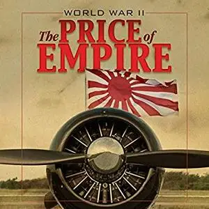 World War II: The Price of Empire [Audiobook]