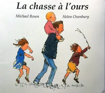 Michael Rosen, Helen Oxenbury, "La chasse à l'ours"
