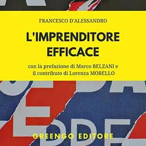 «L'imprenditore efficace» by Francesco D'Alessandro