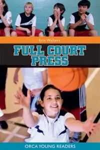 «Full Court Press» by Eric Walters