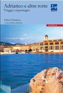 Fulvio Tomizza - Adriatico e altre rotte