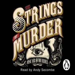 «The Strings of Murder» by Oscar de Muriel